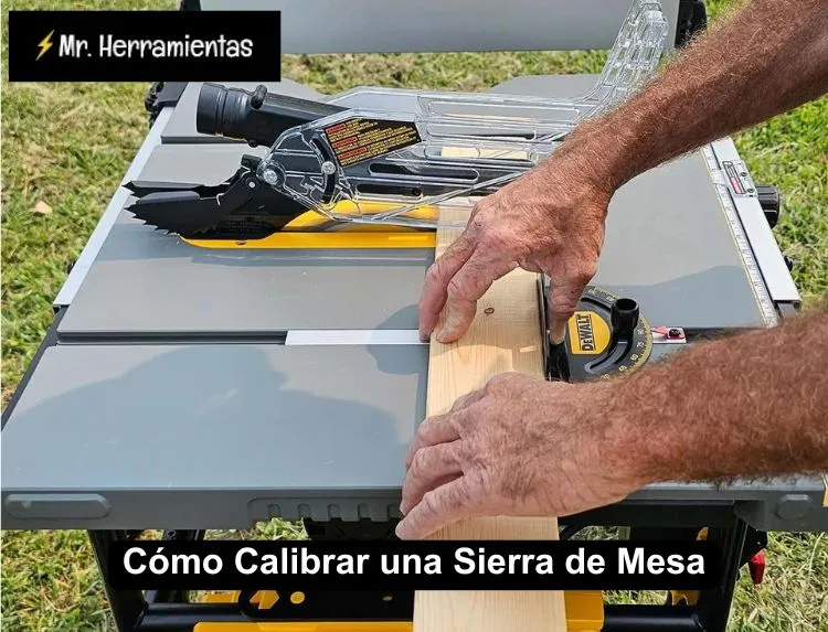 cómo calibrar una sierra de mesa